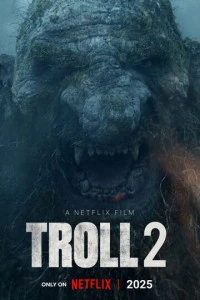Фильм Тролль 2 (2025)