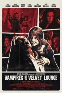 Фильм Vampires of the Velvet Lounge 2026